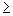<=